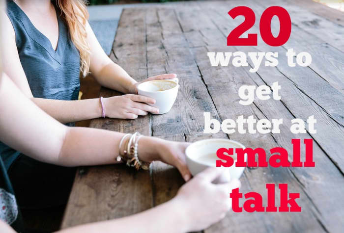 Making small talk is part of everyday life. Why not stop fighting it and use it to your advantage?