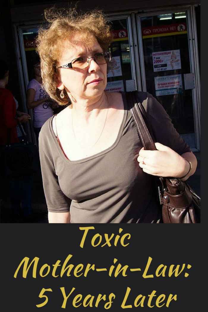 Toxic MotherinLaw 5 Years Later WeHaveKids