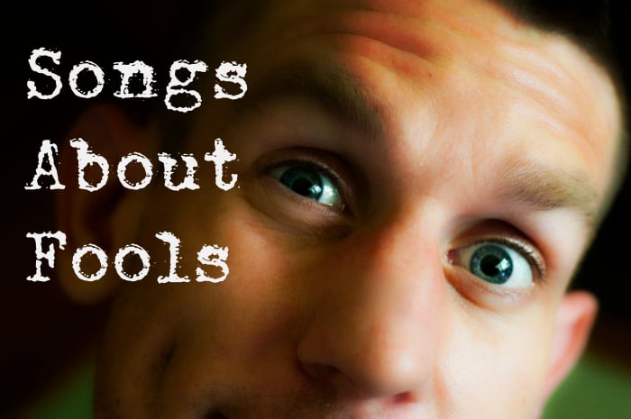 Celebrate April Fool's Day with a playlist of pop, rock, country, and R&B songs about fools. Everyone plays the fool on occasion, right?