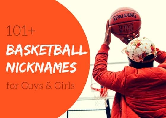 101-basketball-nicknames-for-guys-and-girls-howtheyplay