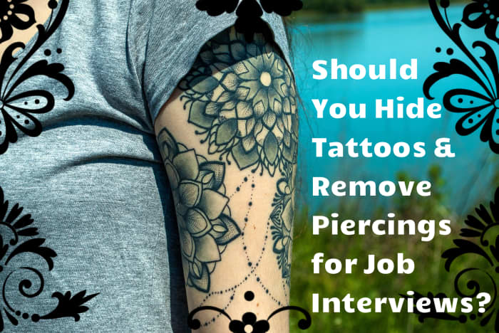 Should you cover your tattoos and remove your piercings for job interviews? The answer used to be a unanimous "yes." Now it depends. Here's some help in deciding.
