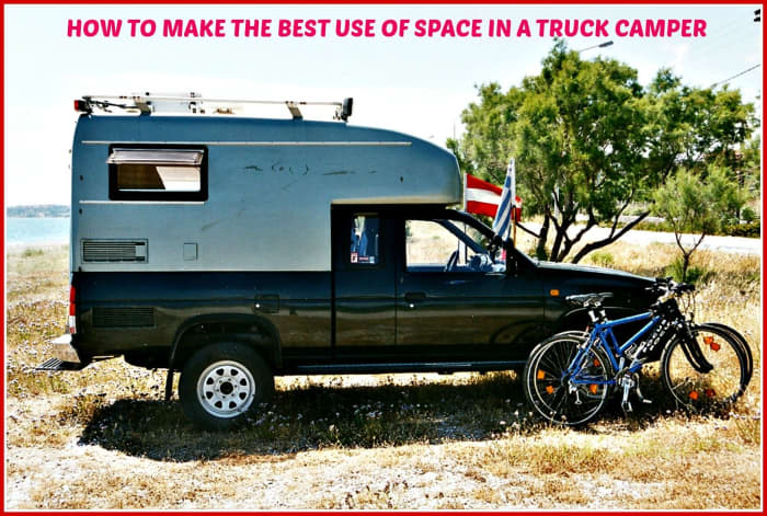 Truck campers have very limited living areas, so it pays to learn how best to use them.