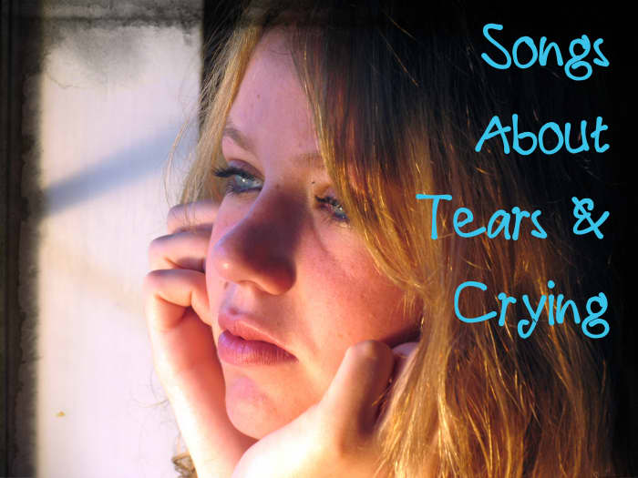 If you're crying over lost love, loneliness, or something else sad in your live, it's okay to let the tears flow. Make a playlist of pop, rock, and country songs about tears and crying. If you're a crier, you have a lot of company!