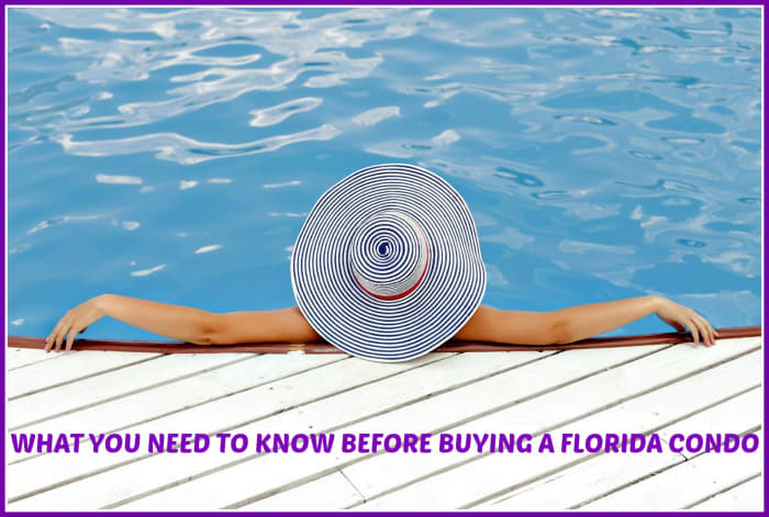 Important things you need to know before you decide to buy a condo in Florida.