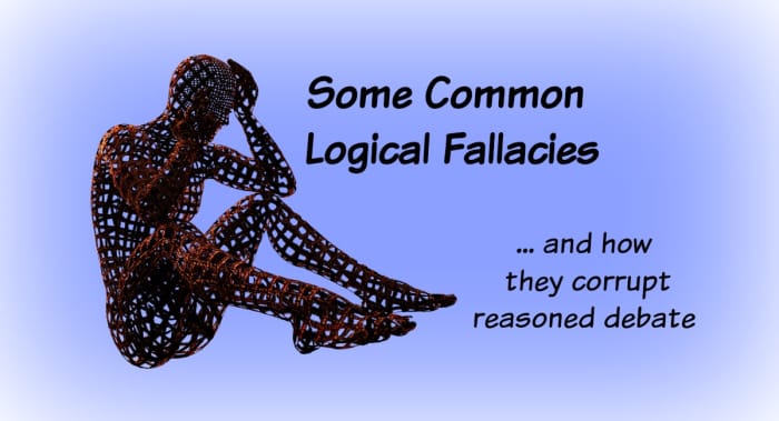 Logical fallacies are so common. If they go unrecognized and unchallenged, they preclude rational thinking and reasoned debate.