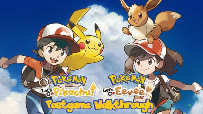 "Pokémon: Let's Go Pikachu and Eevee" Postgame Walkthrough