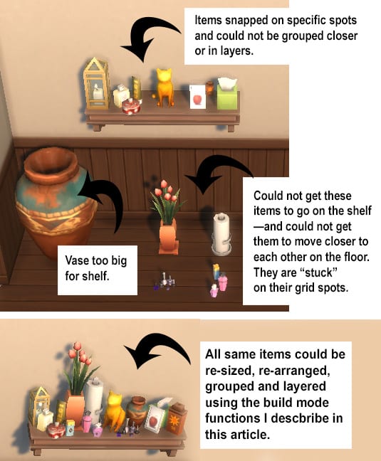 I used random items on the image and was very limited; using build mode cheats and advanced functions, I was able to fit everything on the shelf in a way I wanted them to go.