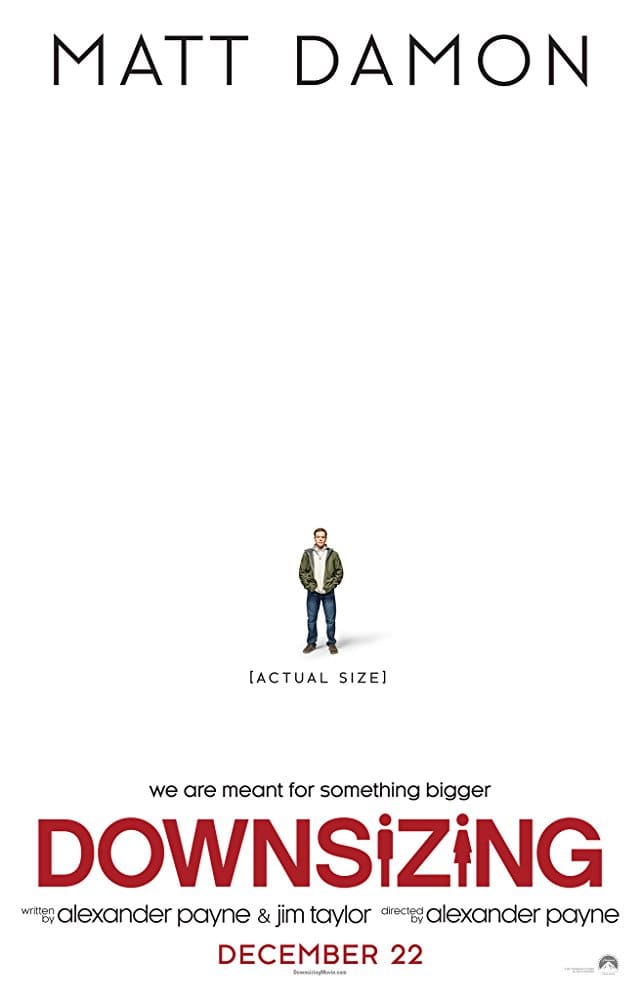 The film is about a procedure that shrinks people, in the hopes that living on a smaller scale will help save the planet.