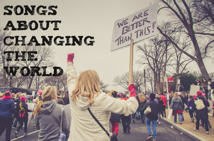 Whatever your social cause is, become an activist and make positive change now. Get inspired with a playlist of pop, rock, country, and hip-hop songs about changing the world.