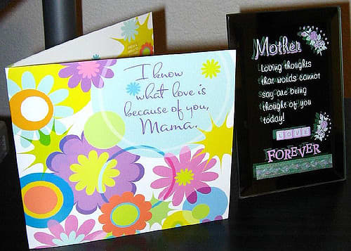 Greeting cards are a traditional way to celebrate Mom; the sentiments range from comical to mushy.