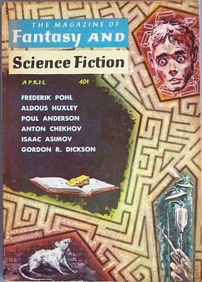 The Daniel Keyes story "Flowers for Algernon" first appeared in the Magazine of Fantasy & Science Fiction in 1959.