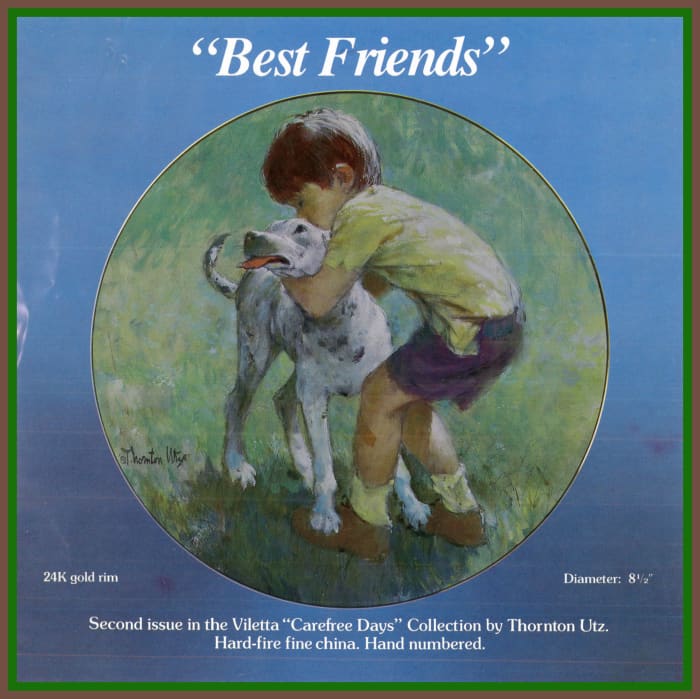 "Best Friends" was the second issue in the Viletta "Carefree Days" Collection by Thornton Utz. Hard-fired fine china, and Hand numbered with 24k gold rim.