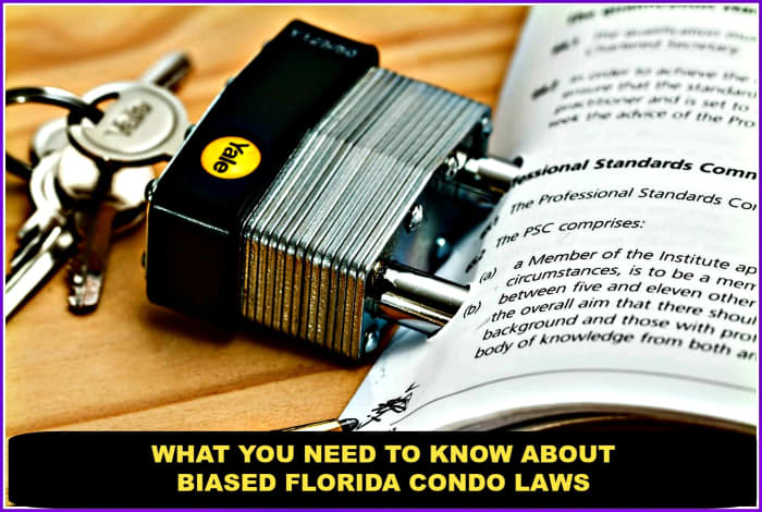 What Florida condo owners need to know about how the laws of the state are biased against them.