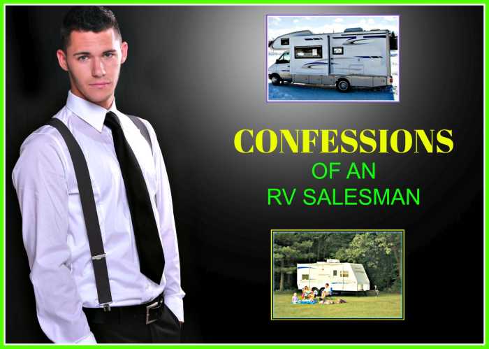 Learn the truth about manipulative techniques used by RV salesman.