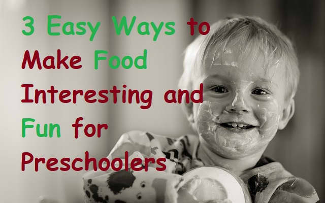 Meal times with preschoolers can be challenging for many parents. But proven strategies for making food fun and interesting for little ones can make life easier for parents and children