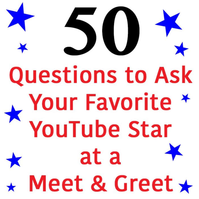 If you have the opportunity to meet your favorite YouTuber, make sure you plan ahead what you want to ask them!