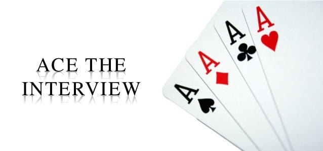 Acing an interview is not as hard as it may seem. Be prepared and follow time-tested advice regarding how to conduct yourself during an interview.