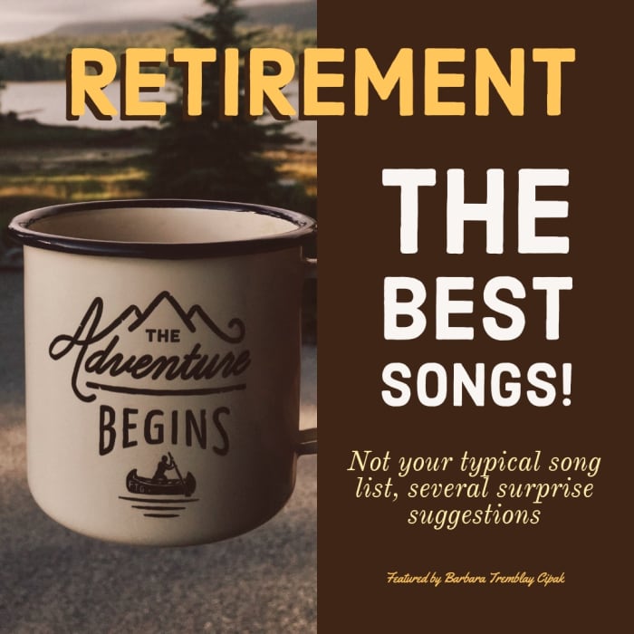 The best songs for retirement. Not your typical song choices. Add these to your retirement playlist.