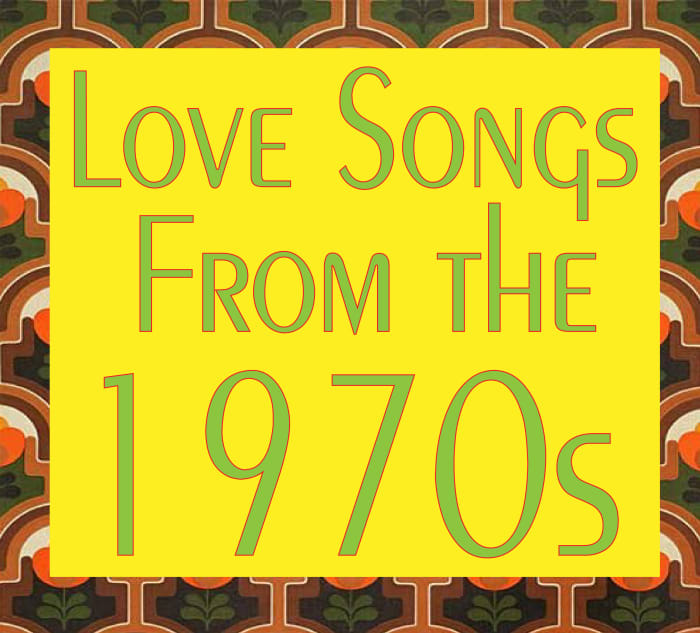 11 Great Love Songs From the 1970s - Spinditty