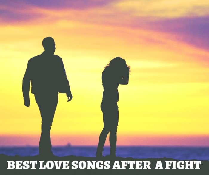 These great love songs will make things easier after a fight or argument.