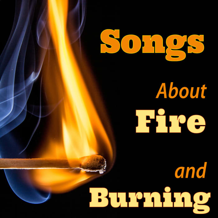 "I fell into a burning ring of fire . . . " Fill out your fiery playlist with this list of red-hot songs!