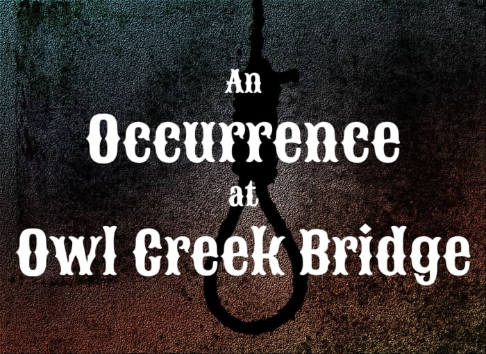 Ambrose Bierce's "An Occurrence at Owl Creek Bridge" is one of the most famous and frequently anthologized short stories.