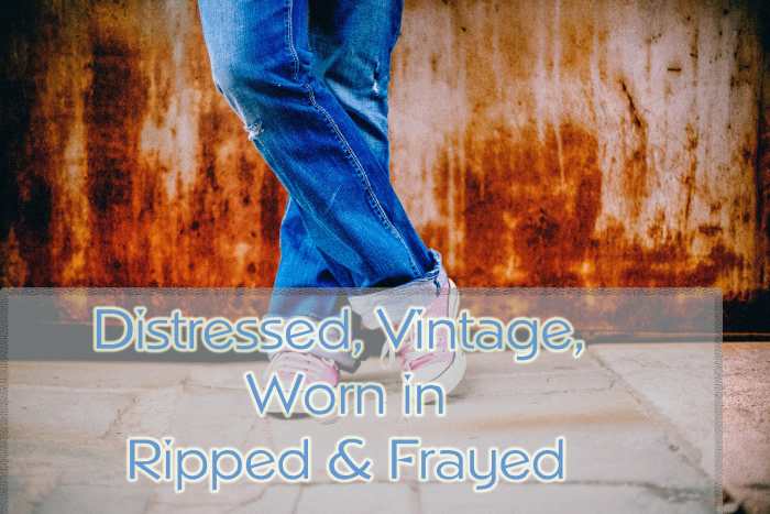 Distressed and vintage Jeans