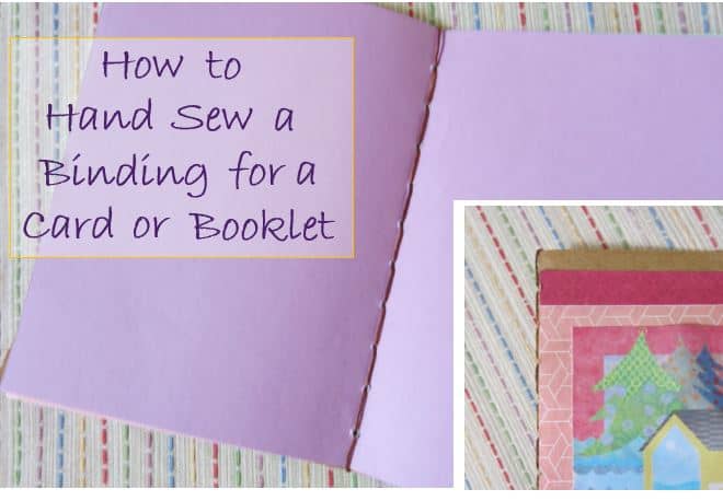 Want to learn how to hand bind a book or card? Sew a binding for your card or booklet by hand with this easy-to-follow tutorial.