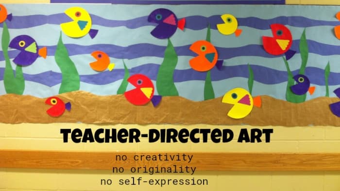 Many preschools today are decorated with teacher-directed art projects like the fish above. Everyone follows the sample and, sadly, they all wind up looking the same.
