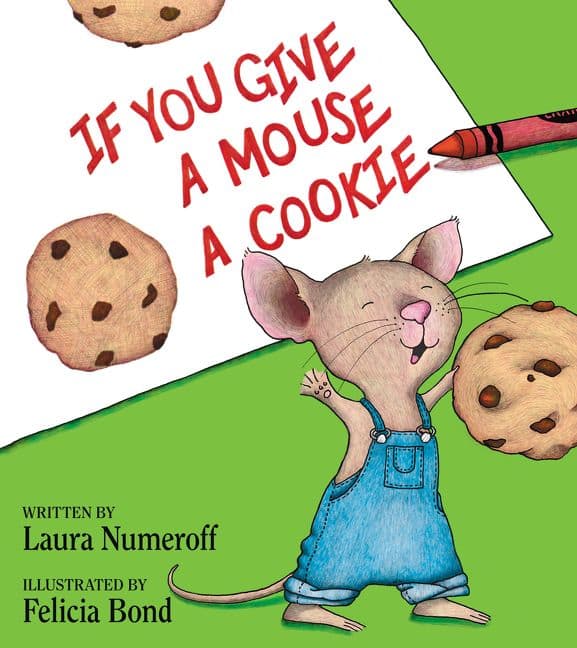 Laura Numeroff actually came up with the concept for this book on a road trip, narrating it to a friend as they drove.