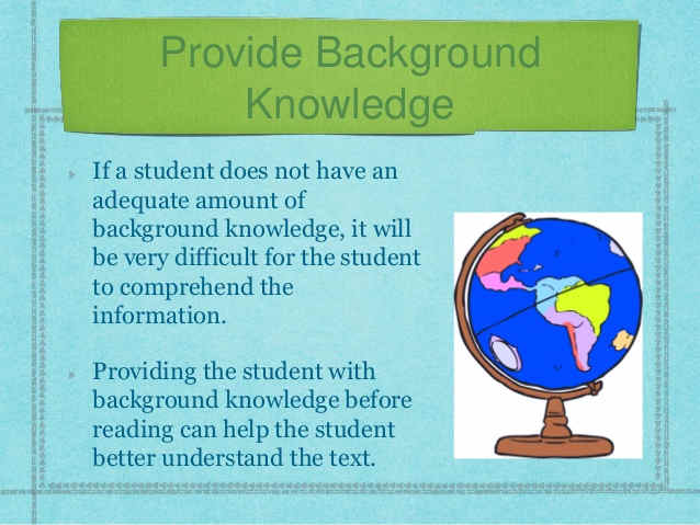 Providing your ELLs with background knowledge better enables them to understand new content.
