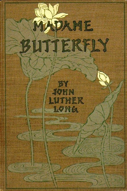 1903 edition of John Luther Long's book "Madame Butterfly"