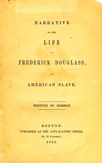 The title page of the 1845 edition of Narrative of the Life of Frederick Douglass, An American Slave. The book was popular and within four months of first publication, five thousand copies were sold. By 1860, almost 30,000 copies were sold.