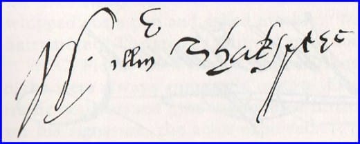 The autograph of William Shakespeare is considering by many experts to be the most valuable in existence.