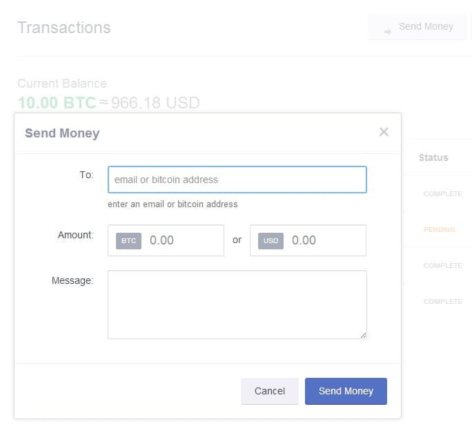 Enter the address of the wallet in the field, the amount of Bitcoins to send, then click on the send money button to transfer the coins.