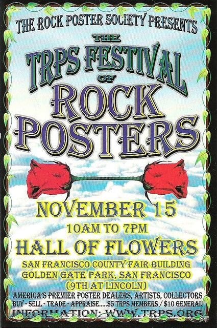 The Festival of Rock Posters Nov 15, 2003 Hall Of Flowers San Francisco County Fair Building, Golden Gate