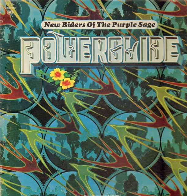 New Riders of the Purple Sage "Powerglide" Columbia Records KC 31284 12" LP Vinyl Record US Pressing (1972) Album Cover Art by Alton Kelley & Stanley Mouse