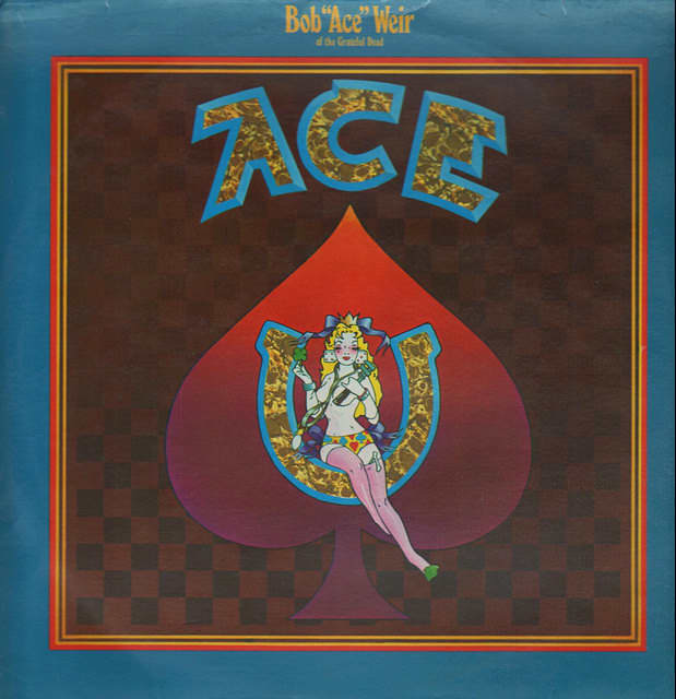 Bob Weir "Ace" Warner Brothers Records BS 2627 12" LP Vinyl Record US Pressing (1972) Album Cover Art by Alton Kelley & Stanley Mouse