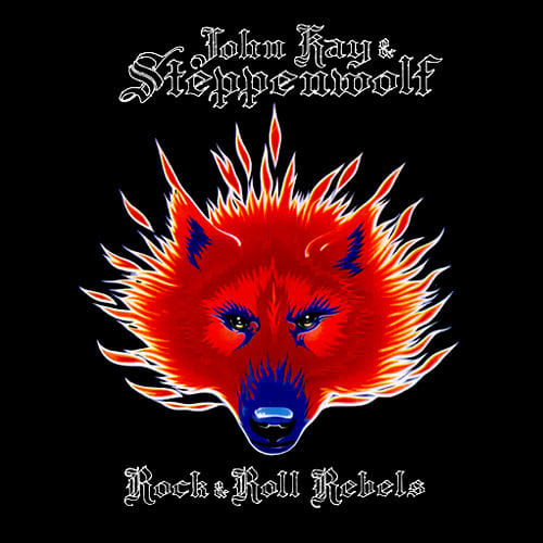 John Kay & Steppenwolf "Rock & Roll Rebels" Qwill Records NU 1560 12" LP Vinyl Record, US Pressing (1987) Album Cover Art by Stanley Mouse
