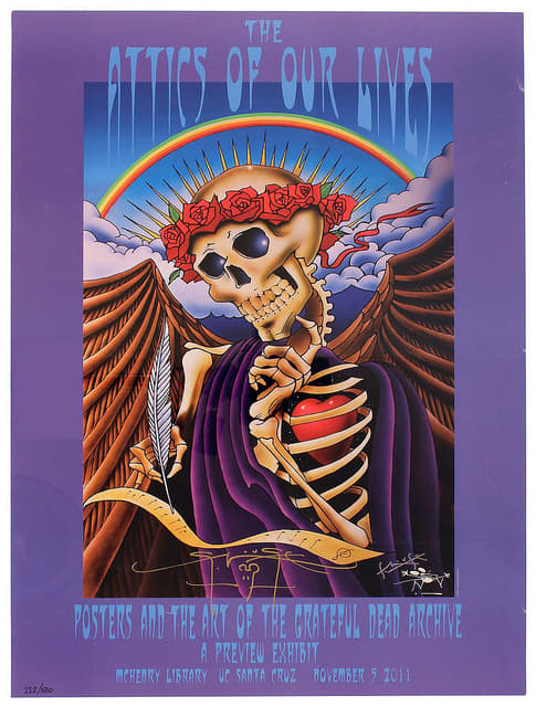 The Attics Of Our Lives Posters and Art of the Grateful Dead Archive Mchenry Library (2011) Poster Graphics by Stanley Mouse, Hand Signed by Stanley Mouse
