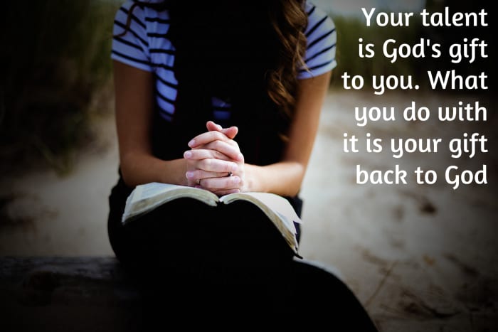 "Your talent is God's gift to you. What you do with it is your gift back to God." - Dr. Leo Buscaglia, American author