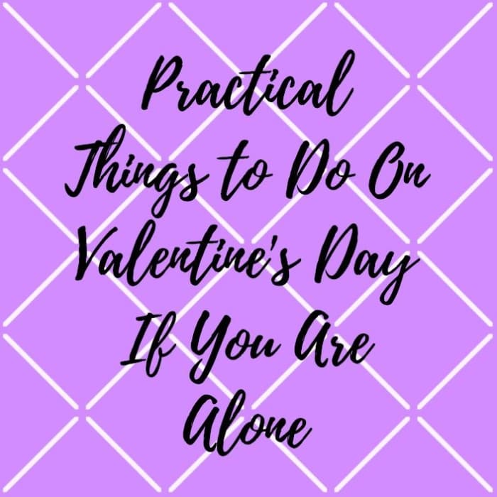 25 Things to Do on Valentine's Day if You Are Alone Holidappy