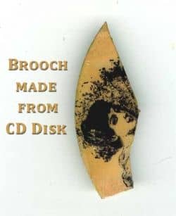 Brooch Made from Recycled CD or DVD