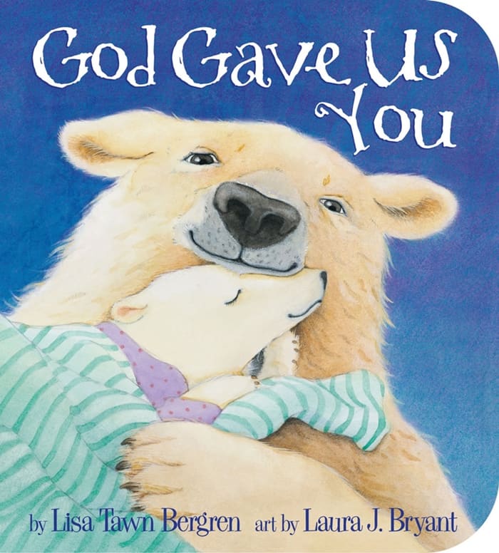 This beautiful book, God Gave Us You is sure to be a treasured keepsake as well as a favorite bed-time read!