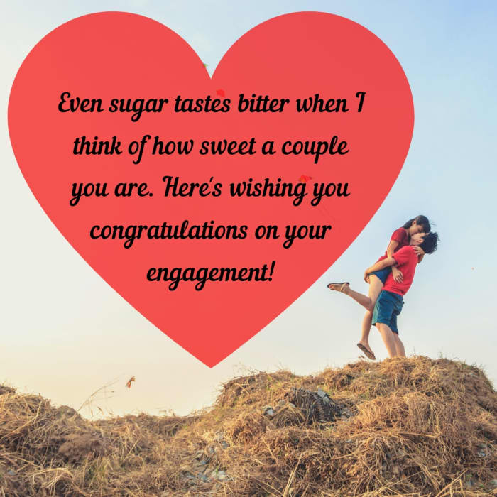 Weddings and proposals are probably the most memorable aspects of an engagement, but a sweet message of congratulations will not be unappreciated!