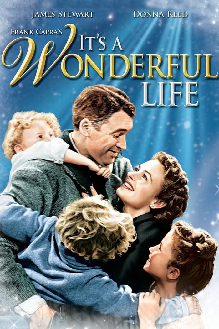It's A Wonderful Life (1946); Starring: James Stewart, Donna Reed, Lionel Barrymore, Thomas Mitchell, & Henry Travers