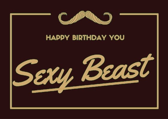 Don't be afraid to turn up the heat a notch and get a little flirty with your husband's birthday wish.