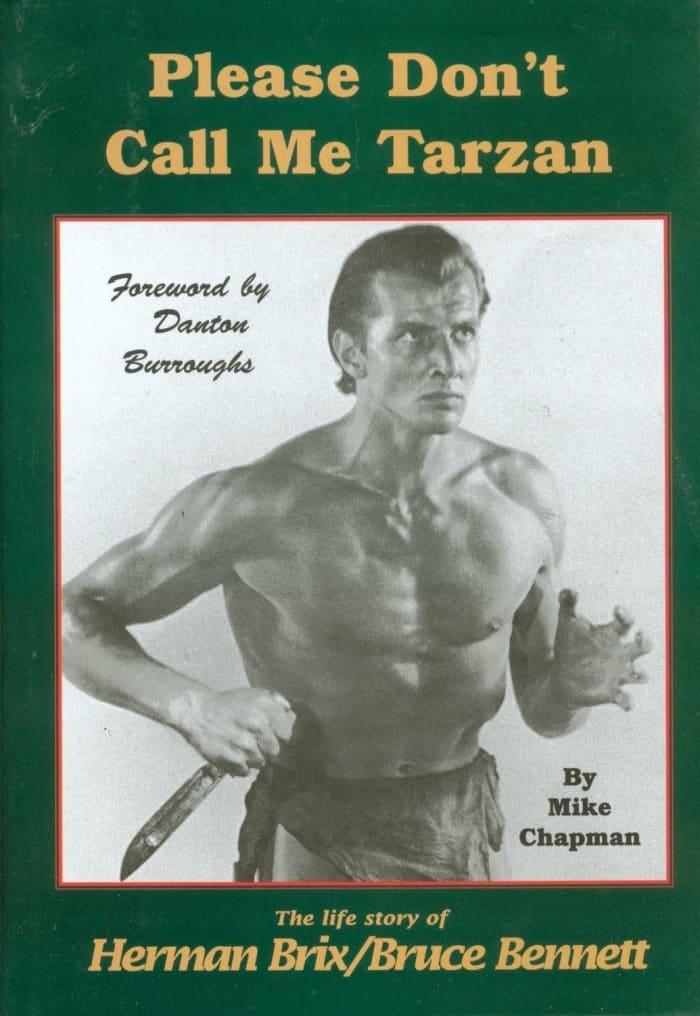 Highly sought after biography of Herman Brix who would go on to have a successful acting career as Bruce Bennett.