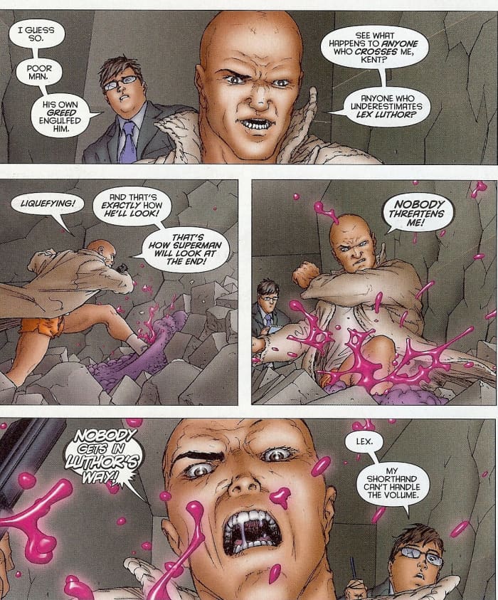 Lex thinks Parasite was after him rather tha Clark / Superman. "See what happens to anyone who crosses me, Kent?"