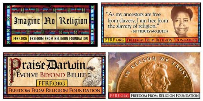 The freedom from Religion Foundation has several different billboards.